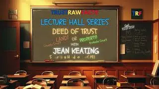 TRF LECTURE HALL Series Deed of Trust with Jean Keating