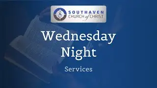 Wednesday Night Service | Jan 7, 2026