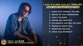 💔 ANDAI KAU KEMBALI PULANG - Paling Galau | Full Album Slow Rock Ballad Melayu | Aroma Entertainment