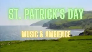 St  Patrick's Day - Music & Ambience