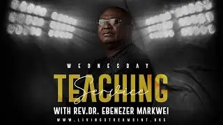 Wednesday Service with Rev. Dr. Ebenezer Markwei @ Life Cathedral