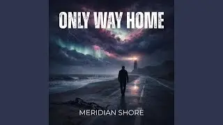 Only Way Home