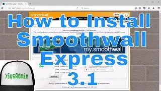 How to Install Smoothwall Express 3.1 SP2 + Review + VMware Tools on VMware Workstation Tutorial