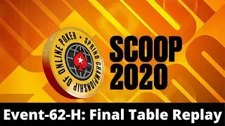SCOOP 2020 | $5,200 NLHE PKO Event 62-H: Final Table Replay