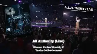 All Authority (Live) (Drum Cover) - Woman Evolve Worship x Tasha Cobbs Leonard