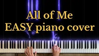 John Legend - All of Me (EASY piano tutorial)