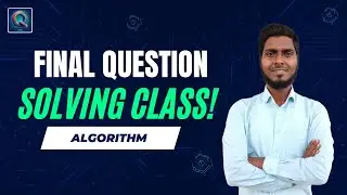 Question Solving Class || Algorithm || Fall-2023 Final Question Solving Class || Qbit Learning