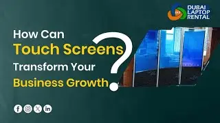 How Can Touch Screens Transform Your Business Growth?