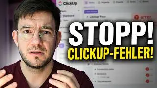 ClickUp-Fehler! So solltest du ClickUp NICHT aufsetzen!
