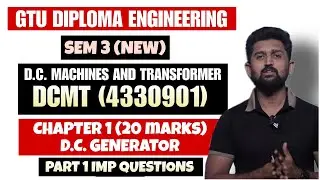 D.C.MACHINE AND TRANSFORMER (DCMT) CHAPTER 1 IMP QUESTIONS | GTU DIPLOMA ELECTRICAL ENGINEERING |