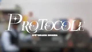 Protocole EP2 - Ibrahim Doumbia (Le parcours d'un réalisateur indépendant)