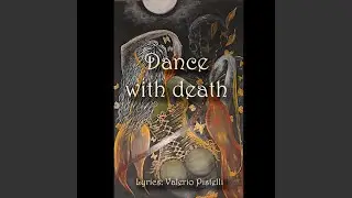 Dance with death