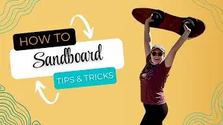 Sandboarding 101: What You Need to Know Before You Go!