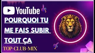 TOP-CLUB-MUSIQUE  POURSUOI TU ME FAIS  SUBIR  TOUT CA #topclubmusique #clubbing