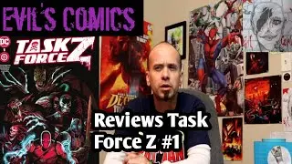 Evil's Comics Reviews Task Force Z #1