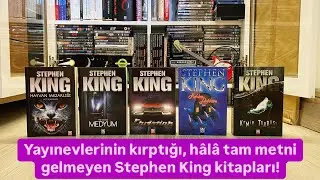 Yayınevlerinin kırptığı, hâlâ tam metni gelmeyen Stephen King kitapları!