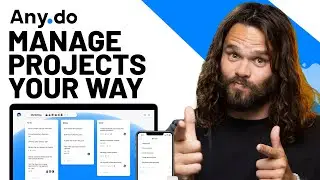 Manage Teams And Projects Your Way with Any.do