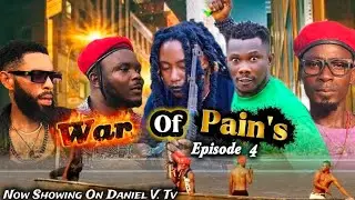 WAR OF PAIN Episode 4