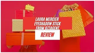 Laura Mercier Eyeshadow Stick from BzzAgent - Gifted for Review Purposes