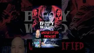 BLOODY AXE WOUND - Unjustified Premise?