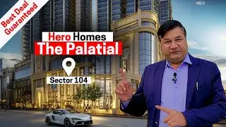 Hero Homes The Palatial I Sector 104 l Dwarka Expressway l Best Deal Guaranteed l📞 9212020020