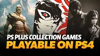 PS Plus Collection Games Are Playable on PlayStation 4