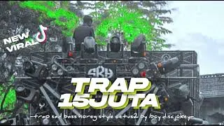 TRAP 15JUTA SADD VIRAL TIKTOK STYLE CETUS ||IBOYDSC‼️