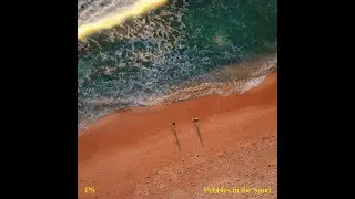 PS - Pebbles in the Sand (Official Audio)
