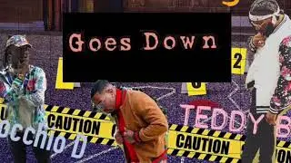 Nocchio D x Teddy B x Dink da Wink &ldquo;Goes Down&rdquo; (Official Audio) prod. LetThatBoyCook