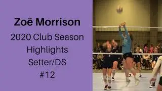 Zo&euml; Morrison - 2022 Setter 2020 Club Season Highlights
