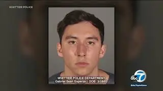 What we know about the suspect accused of kidnapping, murdering 19-year-old in Whittier