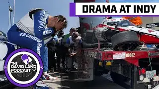 Indy 500 Preview - - The David Land Podcast Episode 11