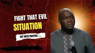 FIGHT THAT EVIL SITUATION OUT