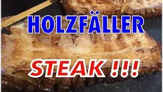 Holzfällersteaks vom Grill mariniert bzw. gepökelt --- Klaus grillt