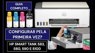 GUIA COMPLETO COMO CONFIGURAR A IMPRESSORA HP SMART TANK 583, 580, 590 E 5100