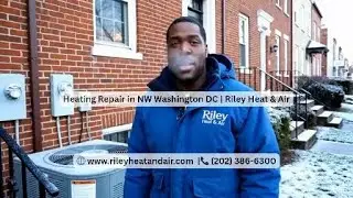 Heating Repair in NW Washington DC  Riley Heat  Air