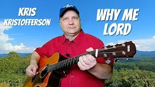 Why Me Lord Guitar Lesson [Kris Kristofferson]