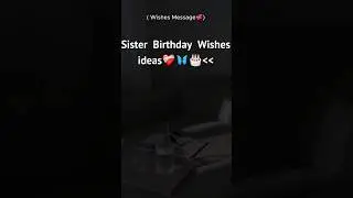 sister birthday wishes ideas 🎂🐼#trendingshorts #sister #wish