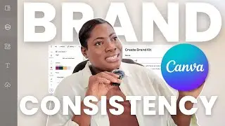 BRANDING TIPS USING CANVA | Creating BRAND CONSISTENCY USING CANVA @CareyDigital