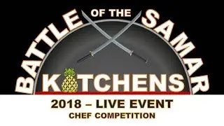 Chef Competition Live Event - Battle of the Samar Kitchens, 2018