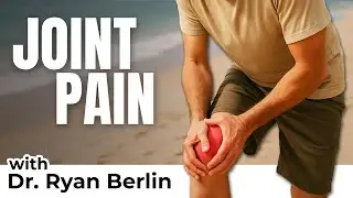 Chiropractic Care for Joint Pain | Dr. Ryan Berlin