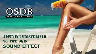 Applying moisturizer to the skin Sound Effect No Copyright