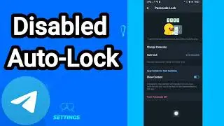How to disabled Auto-Lock On Telegram