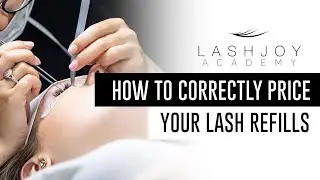 How to Correctly Price Your Lash Refills