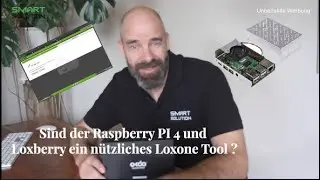Sind der Raspberry PI 4 und Loxberry ein n&uuml;tzliches Loxone Tool?