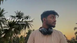 My First Video: 19-Year-Old Creator from Bangalore