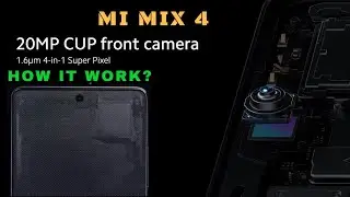 Xiaomi Mi Mix 4 - Under Display Camera | How Camera Under Display works? Explained in Short
