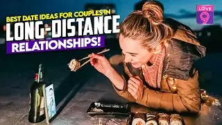 Fun Date Ideas For Long Distance Relationships! | Love9 #longlastingrelationships #dateideas #couple