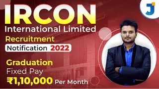 IRCON International Limited Recruitment Notification 2022  | Graduation |  Pay Rs. 1,10,000/- PM