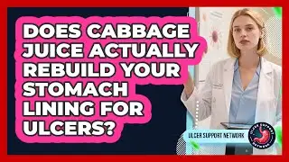 Does Cabbage Juice Actually Rebuild Your Stomach Lining For Ulcers? - Ulcer Support Network